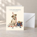 I Ate Your Present Dog Birthday Card — image 1